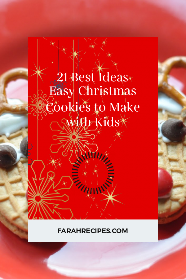 21 Best Ideas Easy Christmas Cookies to Make with Kids - Most Popular ...